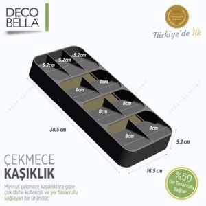 DECO BELLA ÇEKMECE KAŞIKLIK GENİŞ 16,5X38,5 CM